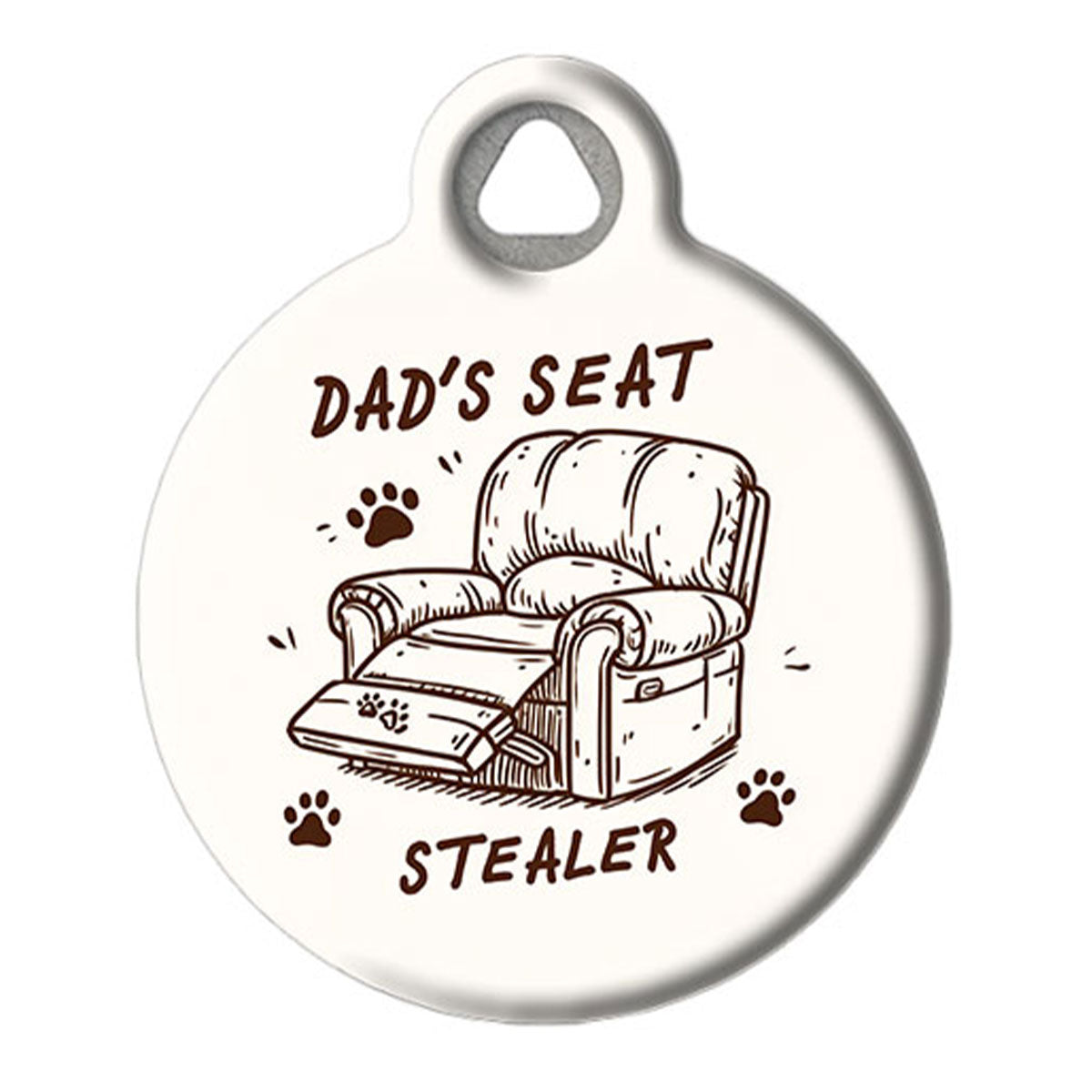 Circular pet tag with an illustration of a recliner chair and text 'Dad's Seat Stealer' on a white background.